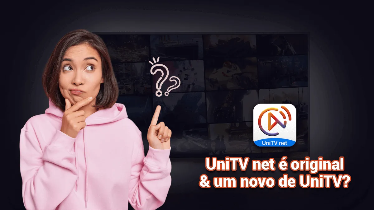 UniTV net APK é o produto novo de UniTV oficial?